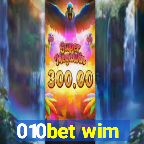 010bet wim